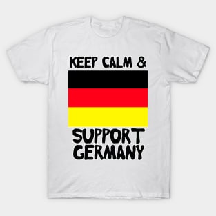 Keep Calm And Support Germany T-Shirt